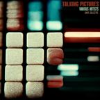 #465: Various Artists / Talking Pictures