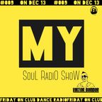 My Soul Radio Show 009 / Live Radio Mix / @ Club Dance Radio / 2019 December 13 / Viktor Bondar /