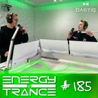 EoTrance #185 - Energy of Trance - hosted by BastiQ