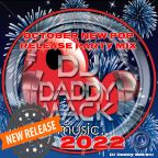 New pop Oct pop release 2022 Party Mix by DJ Daddy Mack(c) #593