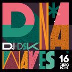 DNA Waves - Show 16 - DJ DSK