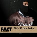 FACT Mix 222: Urban Tribe