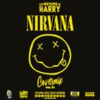 Les Mixtapes De HARRY - 003 - Covermix NIRVANA (Vol.01)