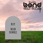 WIB Rap Radio - Dead Homiez