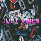 DJ Jazzywhut!! - Just Vibes 10