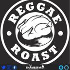 Sunday Reggae Roast 27-11-22 ThamesFM
