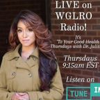 WGLRO Radio with Dr. Julissa - To Your Good Health Thursdays - the DWMS - 12 16 2021