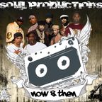 S.O.U.L. Productions Presents - Now & Then Vol. 4