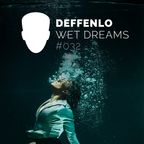 Wet Dreams with DEFFENLO #032