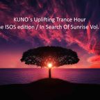 KUNO´s Uplifting Trance Hour - The ISOS edition I In Search Of Sunrise Vol. 4