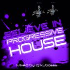 Believe in progressive house 
