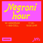 Negroni Hour Nr. 03 w/ Aandrum & 600-Cell