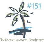 Balearic Waves Podcast #151
