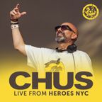 CHUS | Live From Heroes at Brooklyn Mirage New York