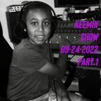 Keemix Show 09-24-2022 Part 1