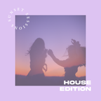 SUNSET SESSIONS "HOUSE EDITION"