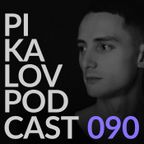 Pikalov - Podcast 090