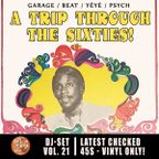 DJ-Set Vol. 21: latest checked 45s - A Trip Through The Sixties! GARAGE/BEAT/YÈYÈ/PSYCH .:VINYL ONLY