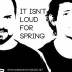 Ruls & Navarro "It Isn't loud for Spring" mix ( March 2012 )