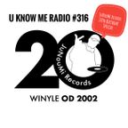 U Know Me Radio #316 | 20 years of JuNouMi Records SPECIAL