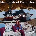 MoD Radio #16: Phoebe Eccles' Memorials of Mum Mix