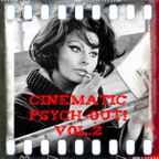 Cinematic Psych-Out! vol.2