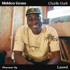 Hidden Gems Episode IV: Charlie Dark (London)