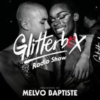 Glitterbox Radio Show 262: Presented By Melvo Baptiste