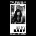 THE PHARMACY ARCHIVE #30 - RONNIE SPECTOR of the RONETTES and Beyond!!!