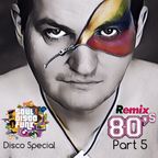 Remixed 80ies - Disco House Special 2018 
