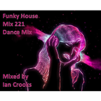 Ian Crooks Mix 221 (Dance Mix)