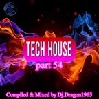 TechHouse Mix part 54 by Dj.Dragon1965