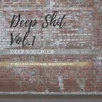 Deep Souldier pres. Deep Shit Vol. 1 (Timeless Minimal House)