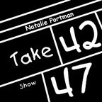 Take 42 #47 - Natalie Portman