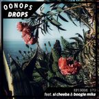 Oonops Drops - One Day At The Tropical Bay 2