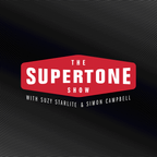 Episode 95: The Supertone Show with Suzy Starlite and Simon Campbell