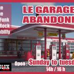 Le Garage Abandonné - February, 14th