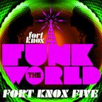 Fort Knox Five presents "Funk The World 26"