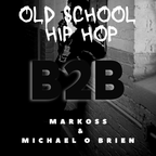HIP HOP B2B - MARKOSS & MICHAEL O BRIEN