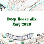 Deep House Mix - May 2020