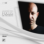 Focus On The Beats - Podcast 149 By Cream