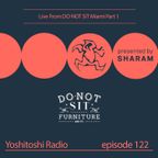 Sharam Live at Do Not Sit Miami Part 1 - Yoshitoshi Radio EP122