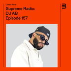 Supreme Radio EP 157 - DJ AB