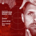 DCR469 – Drumcode Radio Live - Adam Beyer live from Dour Festival, Dour