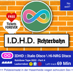 IDHD Achterbahn (Italo Disco Hi-NRG Disco x Rainbow Tape 2022 Part 4)