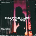 Renal Shamsutdinov's Masters Of Trance - Best Vocal Trance Of All Time