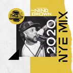 NINO BROWN'S 2020 NEW YEARS EVE MIX