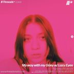 My way with my Güey w/ Lazy Eyes (*CDMX) - 28-Dec-23