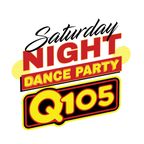 Q105 Saturday Night Dance Party March 2023