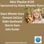 Mini Playlist #159 Sponsored by Diane Wheeler Dunn